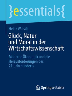 cover image of Glück, Natur und Moral in der Wirtschaftswissenschaft